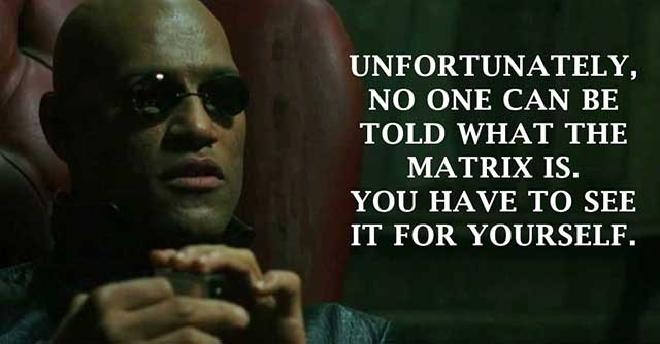 Morpheus Quote about Reality of Matrix